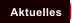 Aktuelles