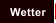 Wetter
